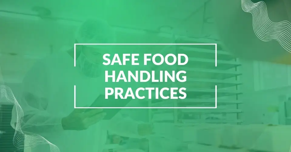 Safe food handling practices