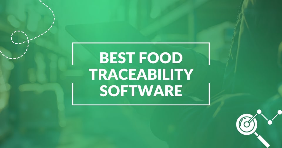 Best food traceability software solutions
