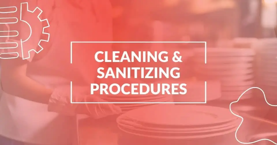 Cleaning and sanitation procedures in food industry
