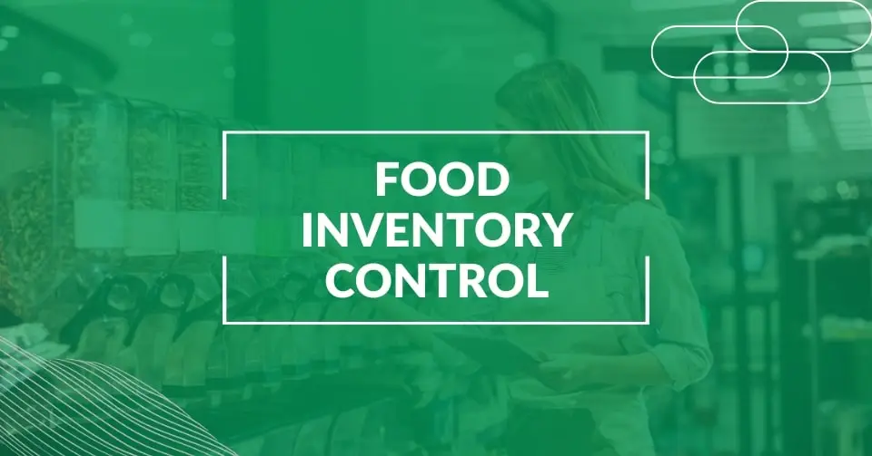 Food Inventory Control Guide