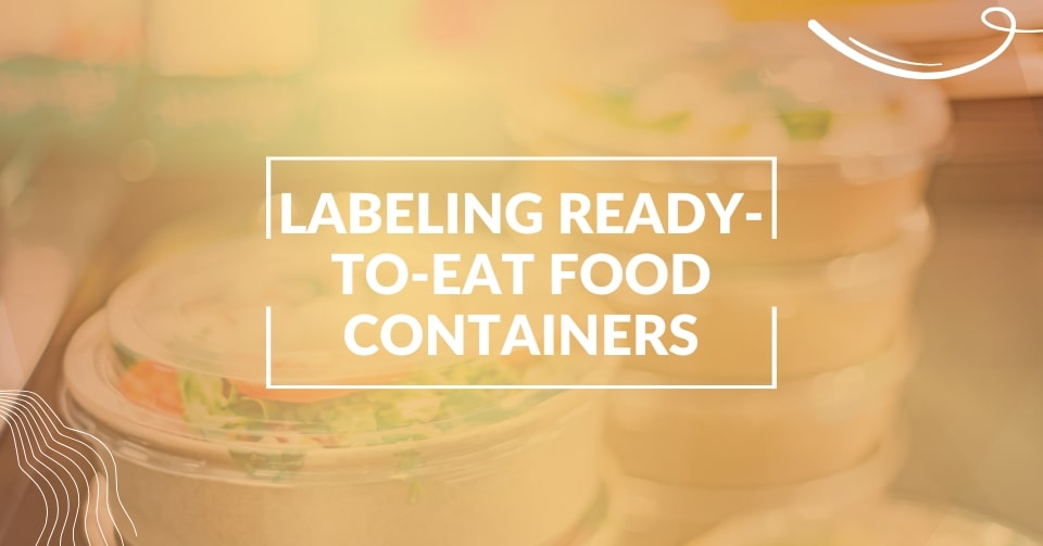 Labelling ready-to-eat food containers