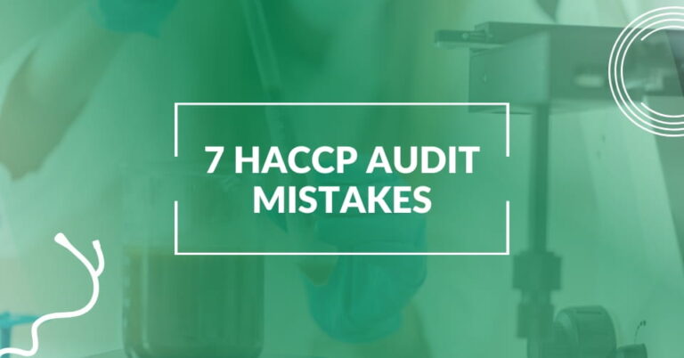 7 HACCP audit mistakes