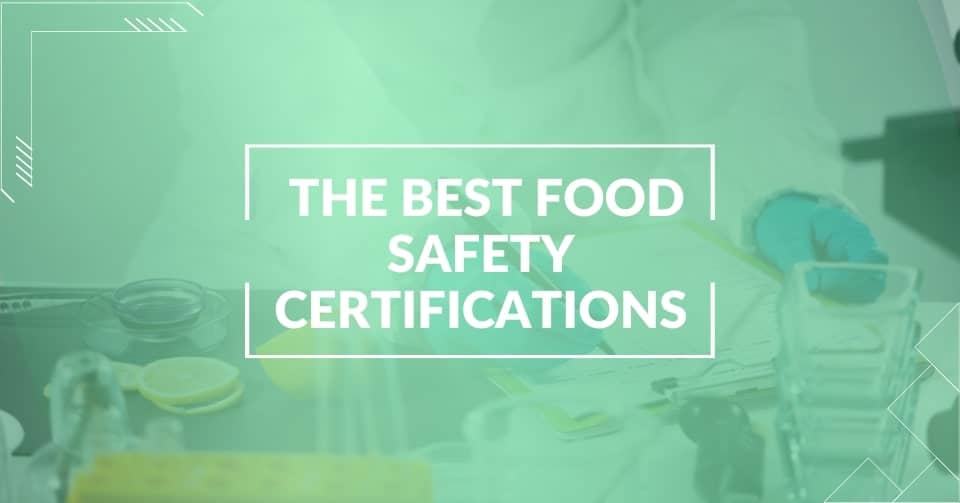 The best food safety certifications