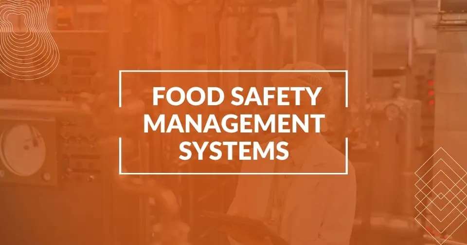 What is a FSMS Food Safety Management system